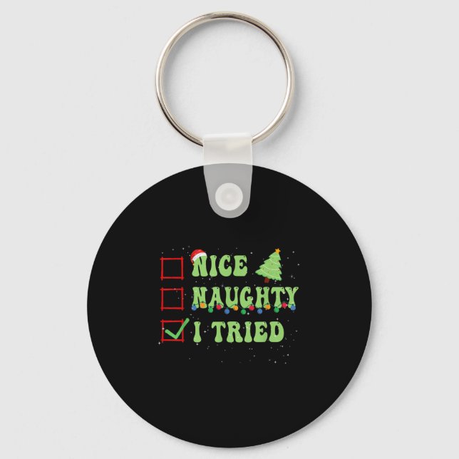 Nice Naughty I Tried Christmas List Santa Claus  Key Ring (Front)