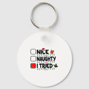 Nice Naughty I Tried Christmas List Santa Xmas Lig Key Ring