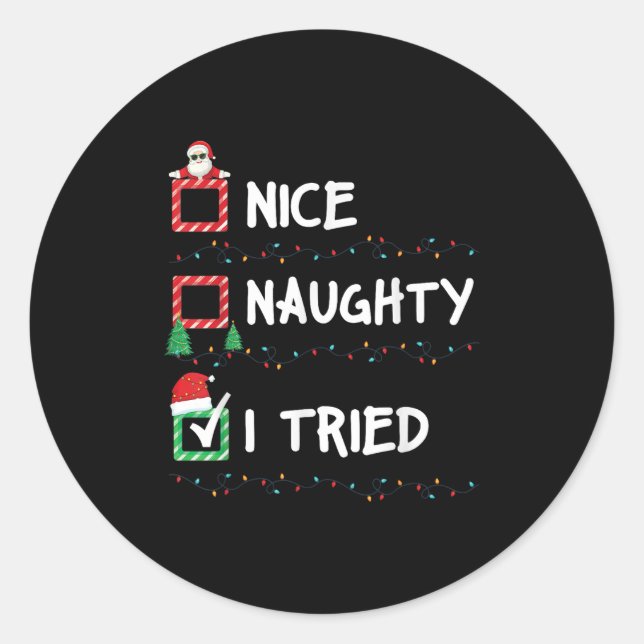 Nice Naughty I Tried Christmas List Xmas Lights Sa Classic Round Sticker (Front)