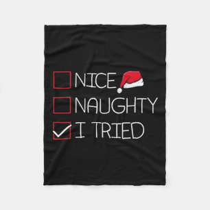 Nice Naughty I Tried Christmas Pajama Funny Humour Fleece Blanket