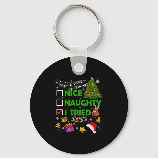 Nice Naughty I Tried Christmas Tree Light Funny Xm Key Ring (Front)
