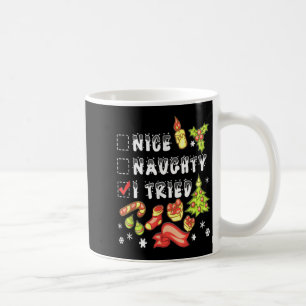Nice Naughty I Tried Funny Candy Christmas Pajama  Coffee Mug
