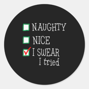 Nice Naughty I Tried Funny Christmas Family Pajama Classic Round Sticker