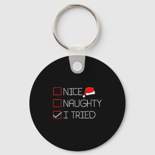 Nice Naughty I Tried Funny Christmas Family Pajama Key Ring