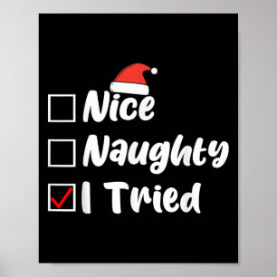 Nice Naughty I Tried Funny Christmas List Women Me Poster
