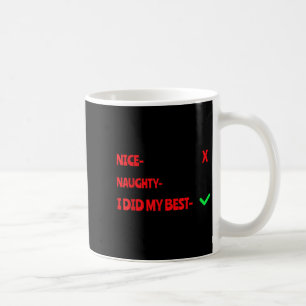 Nice Naughty I Tried Funny Christmas Matching  Coffee Mug