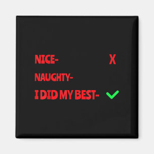 Nice Naughty I Tried Funny Christmas Matching  Magnet