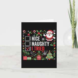 Nice Naughty I Tried Funny Christmas Santa Claus  Card