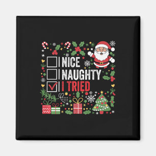 Nice Naughty I Tried Funny Christmas Santa Claus  Magnet
