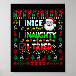 Nice Naughty I Tried Funny List Santa Face Christm Poster