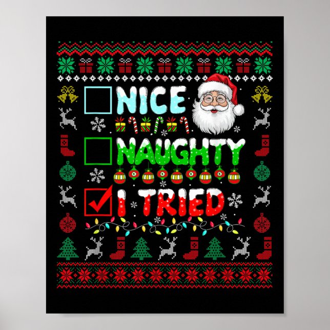Nice Naughty I Tried Funny List Santa Face Christm Poster (Front)