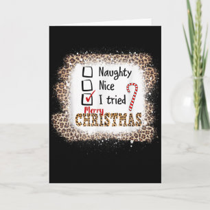 Nice Naughty I Tried Leopard Funny Christmas List  Card