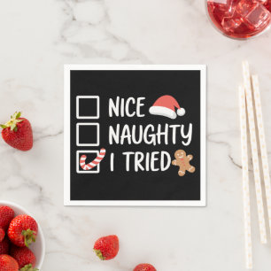 Nice Naughty I Tried Santa's Naughty List Funny Napkin