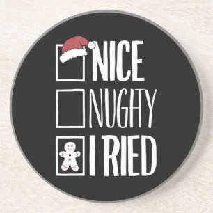 Nice Naughty I Tried Santa's Naughty List Xmas Coaster