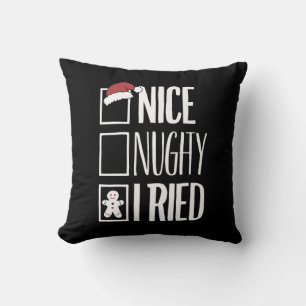 Nice Naughty I Tried Santa's Naughty List Xmas Cushion