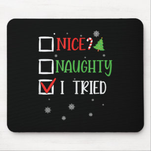 Nice Naughty I Tried Whimsical Christmas Tank Top  Mouse Pad