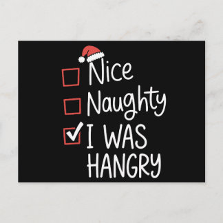 Nice Naughty I was Hangry Christmas List Xmas Holiday Postcard