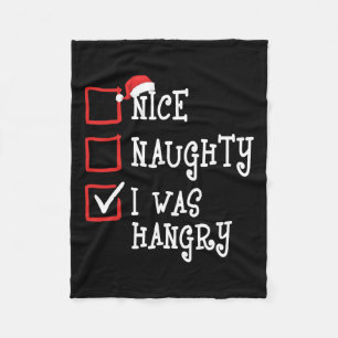 Nice Naughty I Was Hangry Funny Christmas Xmas Men Fleece Blanket