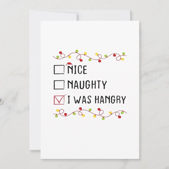 Nice Naughty I Was Hangry List Christmas Holiday Card (Front)