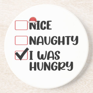 Nice Naughty I Was Hungry Christmas List Coaster