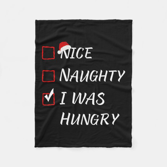 Nice Naughty I Was Hungry Christmas Pajama Xmas Li Fleece Blanket (Front)