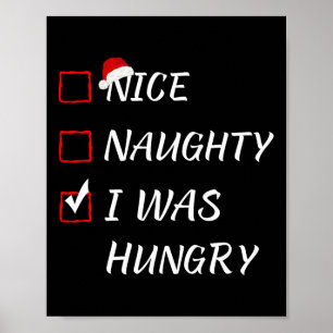 Nice Naughty I Was Hungry Christmas Pajama Xmas Li Poster