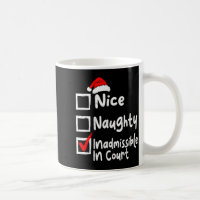 Nice Naughty Inadmissible In Court Funny Christmas