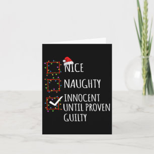 Nice Naughty Innocent Until Proven Guilty Christma Card