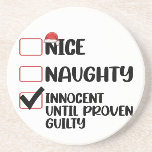 Nice Naughty Innocent Until Proven Guilty Christma Coaster