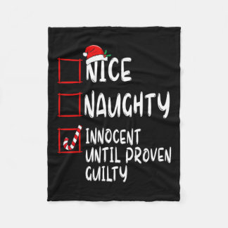 Nice Naughty Innocent Until Proven Guilty Christma Fleece Blanket