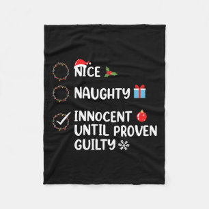 Nice Naughty Innocent Until Proven Guilty Christma Fleece Blanket