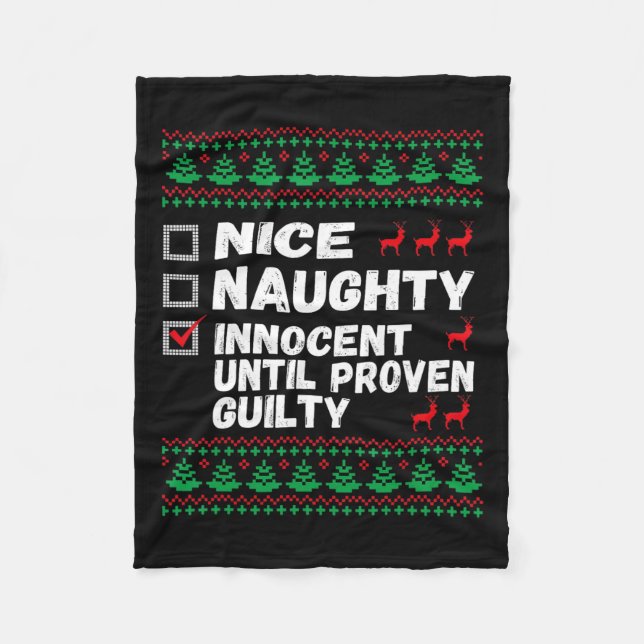 Nice Naughty Innocent Until Proven Guilty Christma Fleece Blanket (Front)