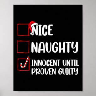 Nice Naughty Innocent Until Proven Guilty Christma Poster