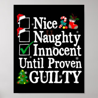 Nice Naughty Innocent Until Proven Guilty Christma Poster