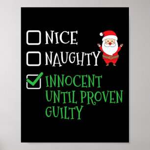 Nice Naughty Innocent Until Proven Guilty Christma Poster