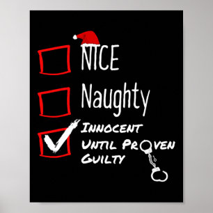Nice Naughty Innocent Until Proven Guilty Christma Poster