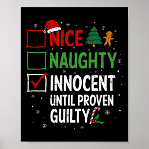 Nice Naughty Innocent Until Proven Guilty Christma Poster