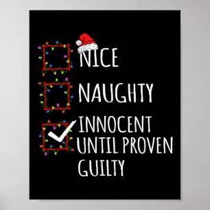 Nice Naughty Innocent Until Proven Guilty Christma Poster