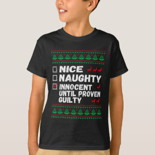 Nice Naughty Innocent Until Proven Guilty Christma T-Shirt