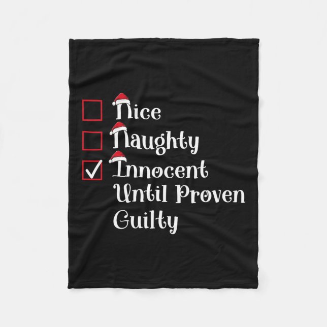 Nice Naughty Innocent Until Proven Guilty Cute Chr Fleece Blanket (Front)