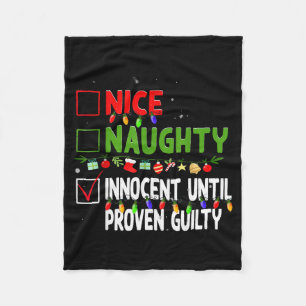 Nice Naughty Innocent Until Proven Guilty Family C Fleece Blanket