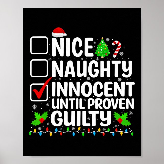 Nice Naughty Innocent Until Proven Guilty Funny Ch Poster (Front)