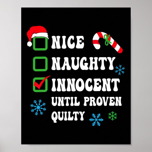 Nice Naughty Innocent Until Proven Guilty Funny Ch Poster (Front)