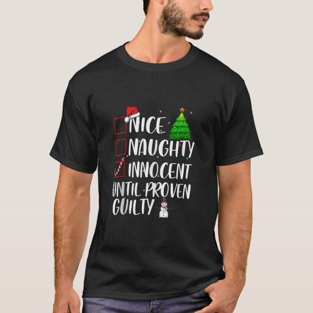 Nice Naughty Innocent Until Proven Guilty Xmas Mat T-Shirt (Front)