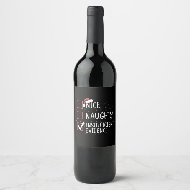 Nice Naughty Insufficient Evidence Christmas Funny Wine Label (Front)