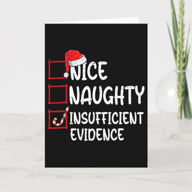 Nice Naughty Insufficient Evidence Christmas List  Card (Front)