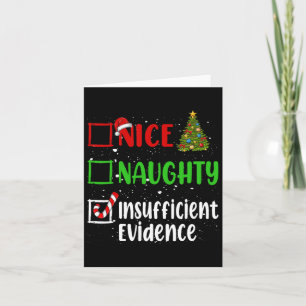 Nice Naughty Insufficient Evidence Christmas List Card