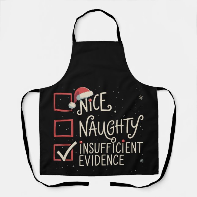 Nice Naughty Insufficient Evidence Christmas Santa Apron (Front)