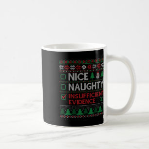 Nice Naughty Insufficient Evidence Christmas Santa Coffee Mug