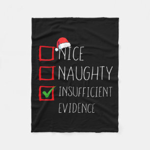 Nice Naughty Insufficient Evidence Christmas Santa Fleece Blanket